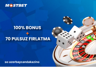 Mostbet Kazinonun 100% Bonus + 70 FS Təklifi